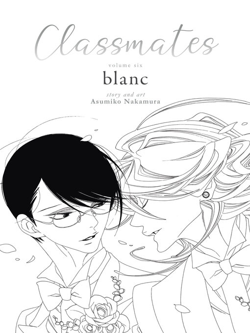 Title details for Classmates, Volume 6 by Asumiko Nakamura - Wait list